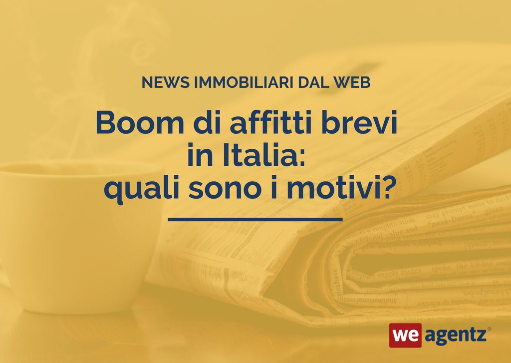 boom-affitti-brevi-italia-news-weagentz